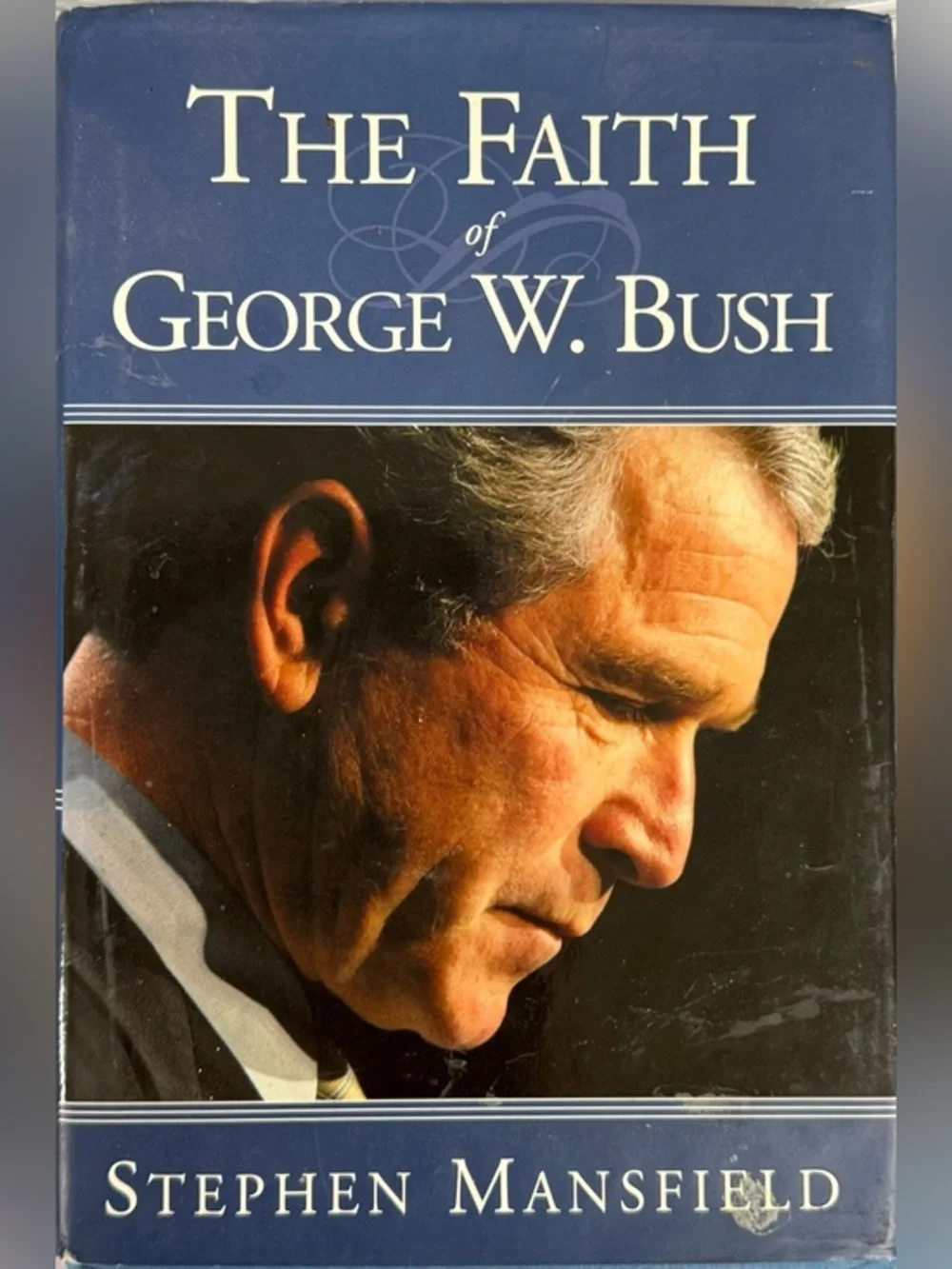 🫶🏻 The Faith of George W. Bush